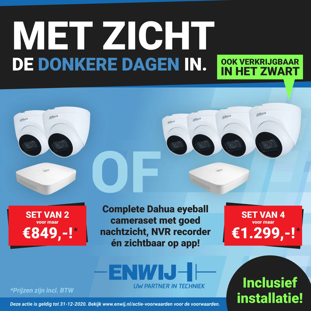 Actieflyer: met zicht de donkere dagen in, Dahua-camerasets van 2 of 4 camera’s met recorder